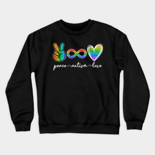 Peace Autism Love Infinity Symbol Autism Awareness Crewneck Sweatshirt